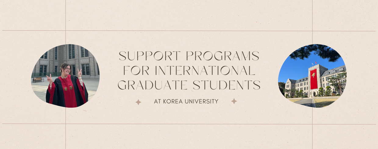 Support Programs for International Graduate Students at Korea ...